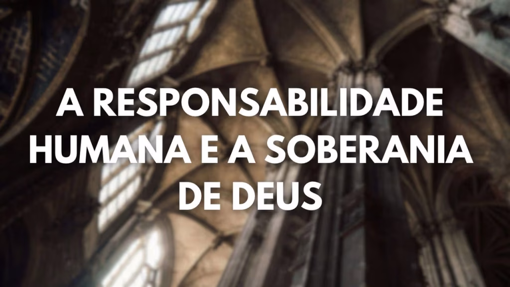 A fragilidade humana e a soberania de Deus