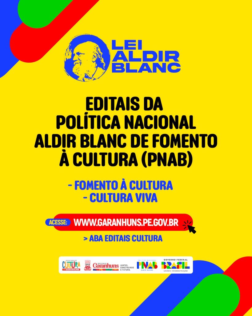 PREFEITURA DE GARANHUNS LANÇA EDITAIS DA POLÍTICA NACIONAL ALDIR BLANC DE FOMENTO À CULTURA