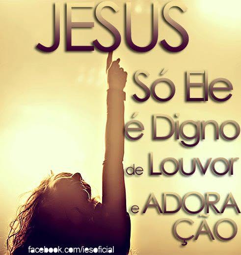 O Senhor é digno de todo louvor