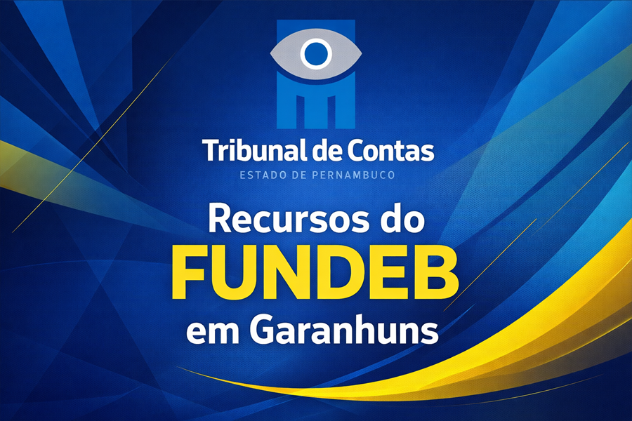 Prefeitura de Garanhuns devolve quase Um Milhão e Oitocentos Mil Reais ao FUNDEB após TCE identificar Utilização Irregular de Recursos do Fundo da Educação