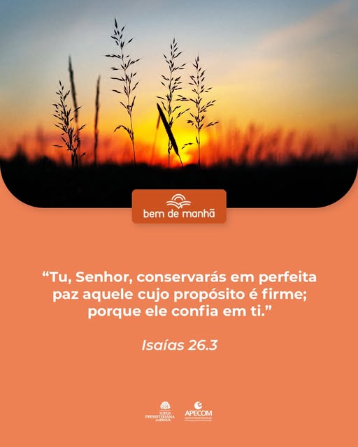 A Perfeita Paz de Quem Confia no Senhor