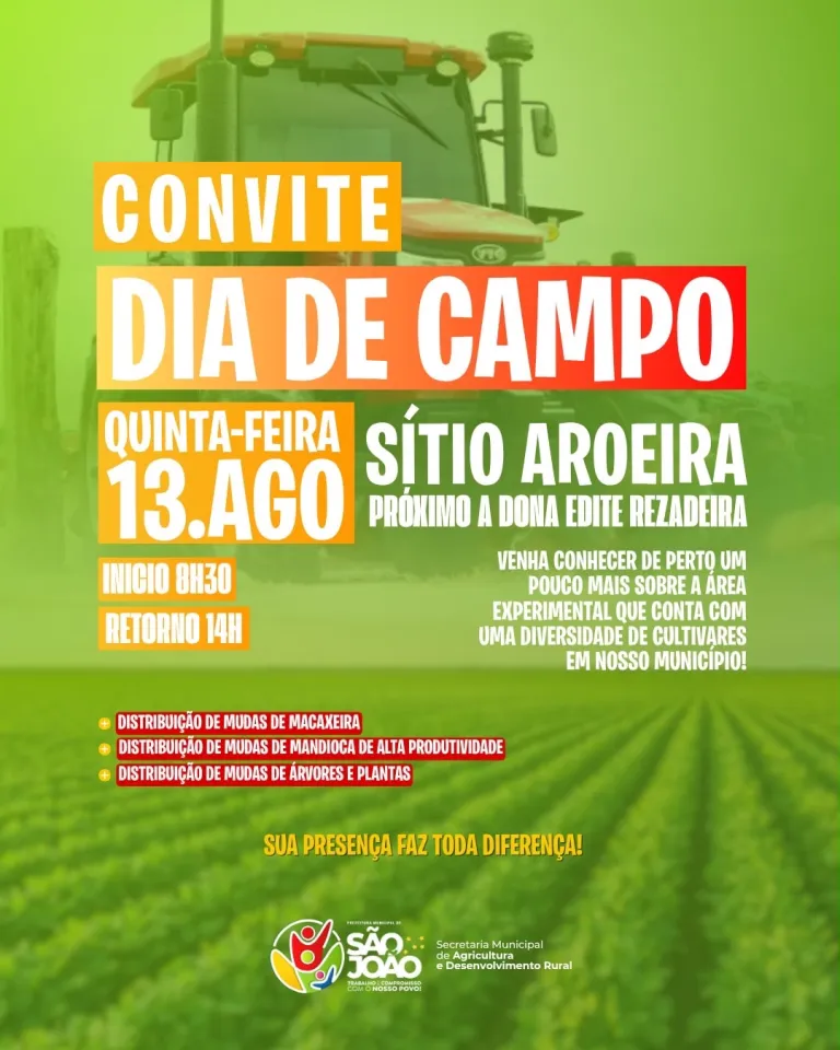 A Prefeitura de São João realizará “o dia de campo” no próximo dia 13 de agosto