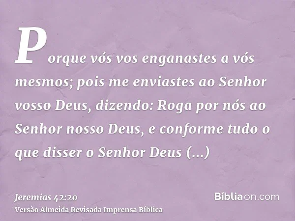 A vós mesmos vos enganastes