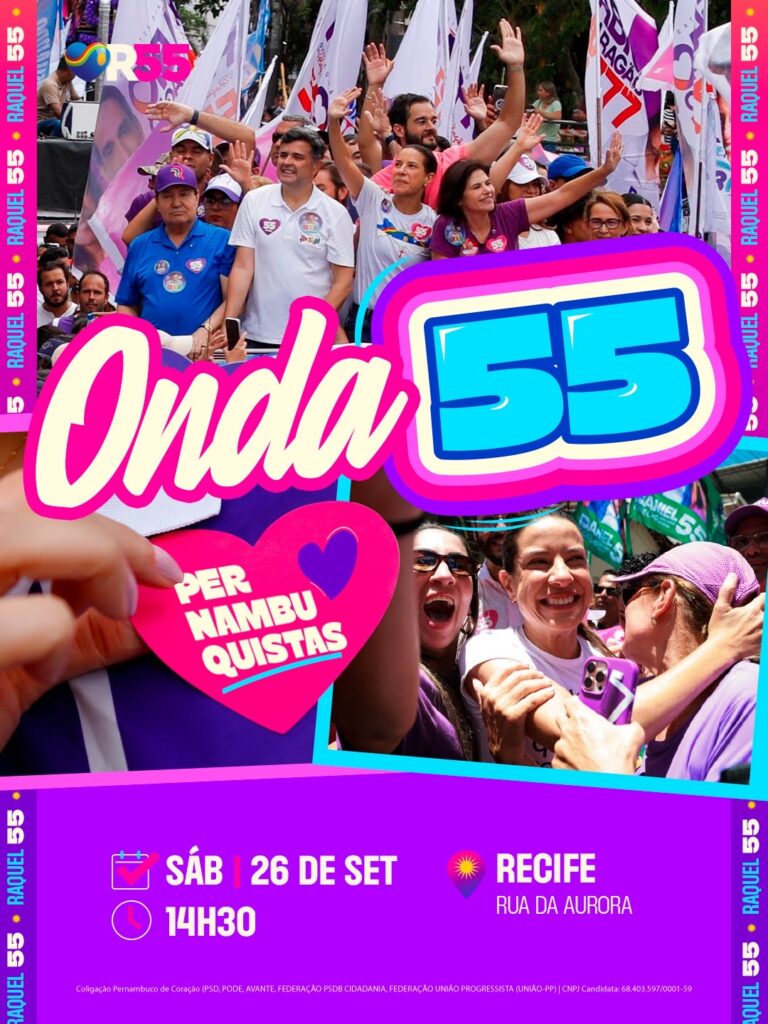 Raquel lidera Onda 55 pelas ruas do Recife neste sábado (26)