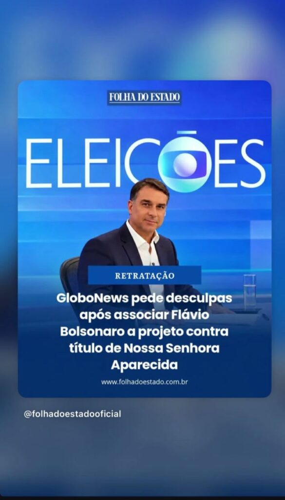 GloboNews pede desculpas após associar Flávio Bolsonaro a projeto contra título de Nossa Senhora Aparecida